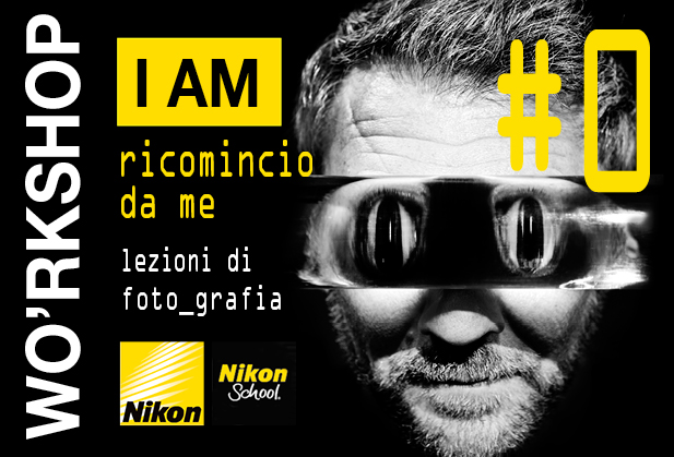 RICOMINCIO DA ME / #0 / NIKON SCHOOL